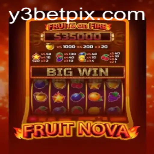 Exploring the Vibrant World of FruitNova and Y3Bet